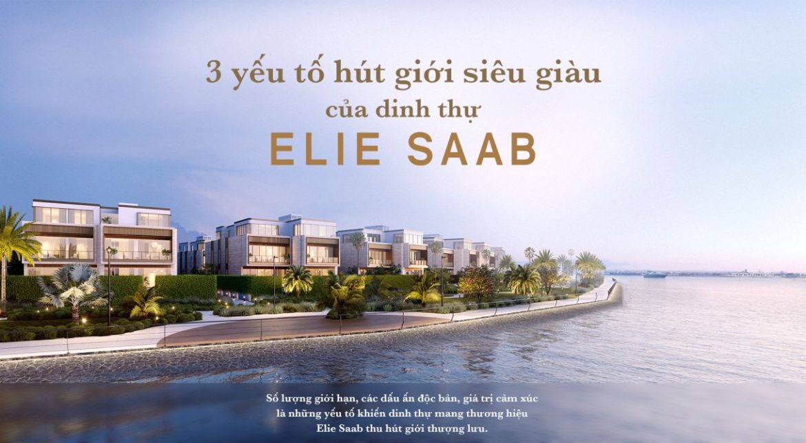 banner ‎Dinh thự The Rivus Elie Saab